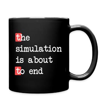 La fin de la simulation – Matrice rencontre la réalité - Mug uni - noir - Droite