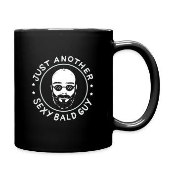 Just Another Sexy Bald Guy Funny Shaved Head Art - Tasse einfarbig - Schwarz - Rechts