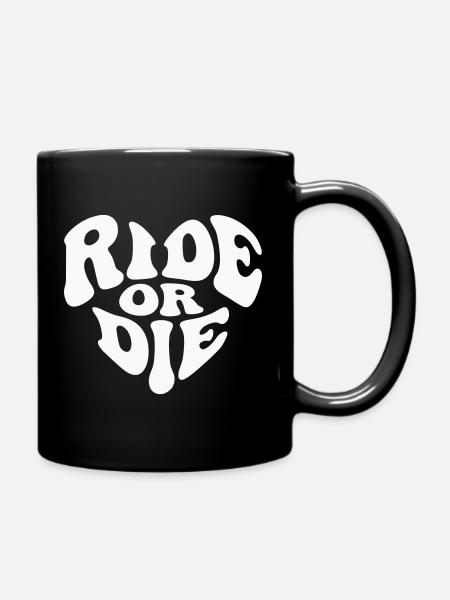 Ride or Die Heart Loyalty – Anpassbare Farbe - Tasse einfarbig - Schwarz