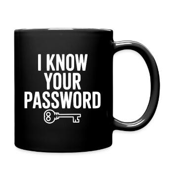 Je connais ton mot de passe - Mug uni - noir - Droite