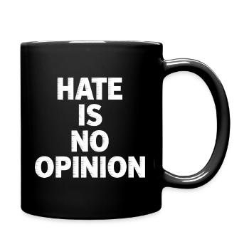 Hate is no Opinion - Antifa Merch - Full Colour Mug - black - Right