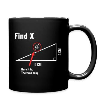 Find X Mathe Liebhaber Mathematiker Mathelehrer - Tasse einfarbig - Schwarz - Rechts