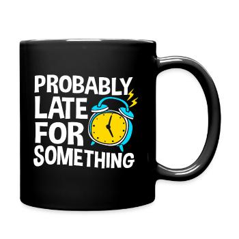 ProkrastinationFaul Faulheit Faulenzer - Tasse einfarbig - Schwarz - Rechts