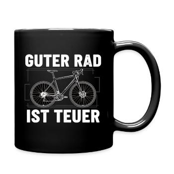Guter Rad ist teuer – Fahrrad Spruch - Tasse einfarbig - Schwarz - Rechts