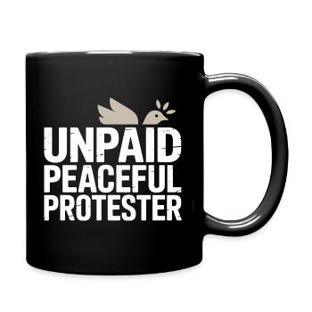 Militant pacifique non rémunéré déclarant Manifestation - Mug uni - noir - Droite