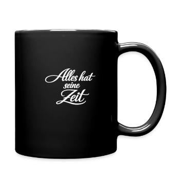 Alles hat seine Zeit – Kalligrafie-Spruch - Tasse einfarbig - Schwarz - Rechts