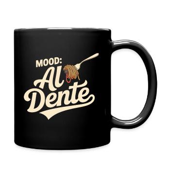 Al Dente Mood | Pasta Spruch - Tasse einfarbig - Schwarz - Rechts