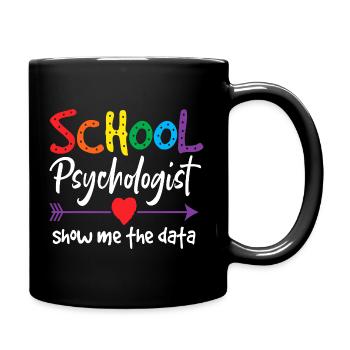 School Psychologist Show Me Data - Full Colour Mug - black - Right