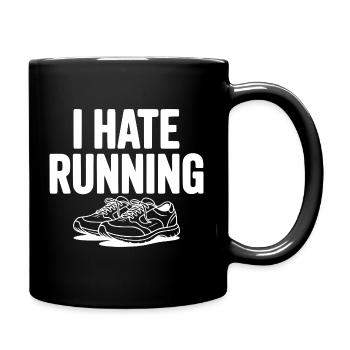 Ich hasse Laufen - Tasse einfarbig - Schwarz - Rechts