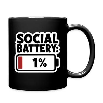  Social Battery 1 Prozent Low Energy Introvert - Tasse einfarbig - Schwarz - Rechts
