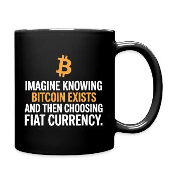Bitcoin Imagine Knowing Bitcoin Exists Krypto BTC - Tasse einfarbig - Schwarz - Rechts