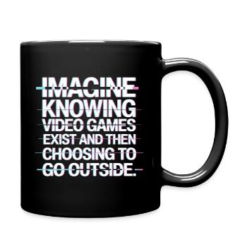 Imagine Video Games Exist PC Gamer Gaming Zocker - Full Colour Mug - black - Right