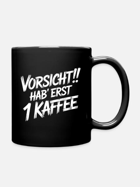 Vorsicht Kaffee - Tasse einfarbig - Schwarz