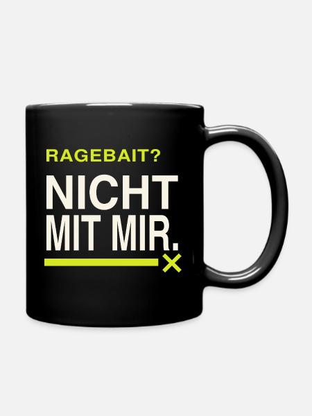 Ragebait? Nicht mit mir. Jugendwort 2026 Spruch - Tasse einfarbig - Schwarz