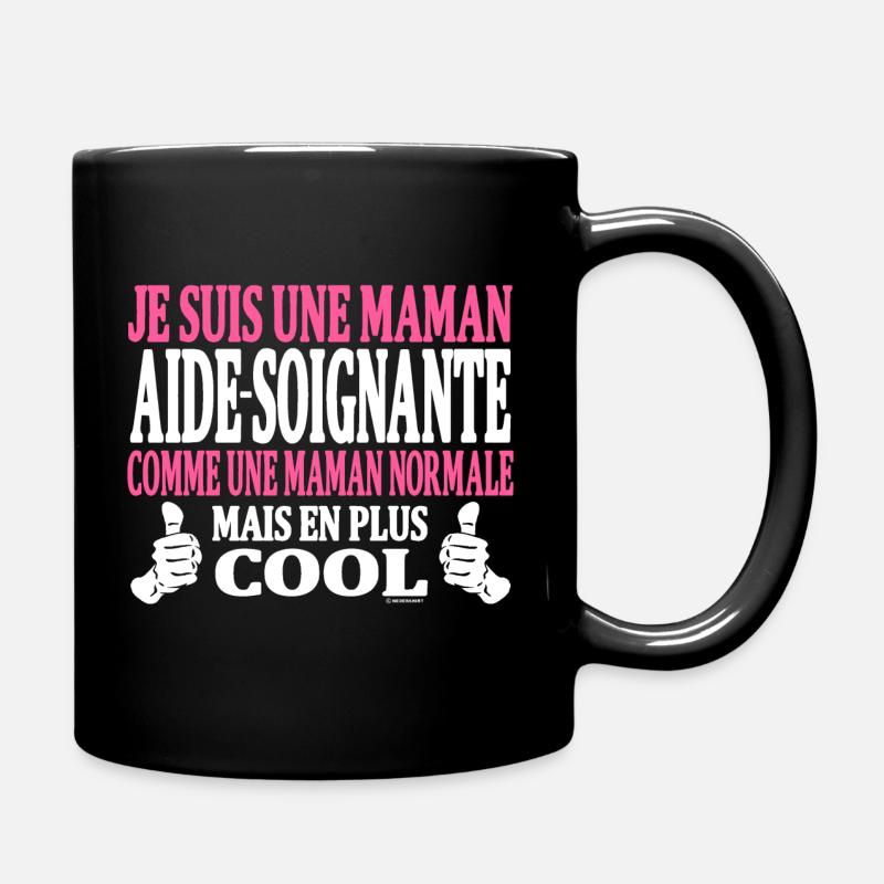 Je suis une maman aide-soignante - Mug uni - noir