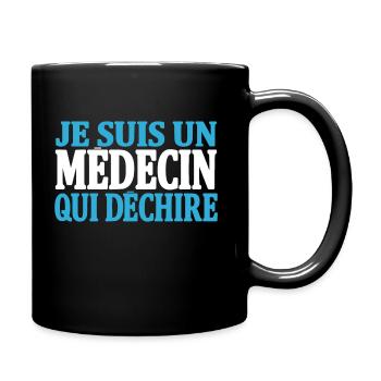 Je suis un médecin qui déchire - Mug uni - noir - Droite