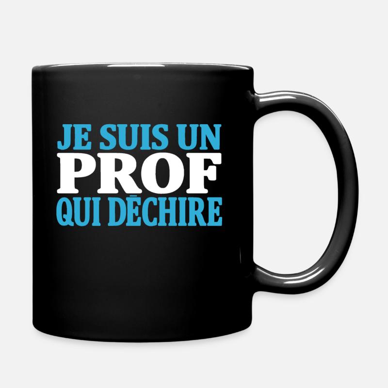 Je suis un prof qui déchire - Mug uni - noir