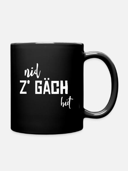 Schweizerdeutsch take it easy - Nid z gäch hüt - Tasse einfarbig - Schwarz