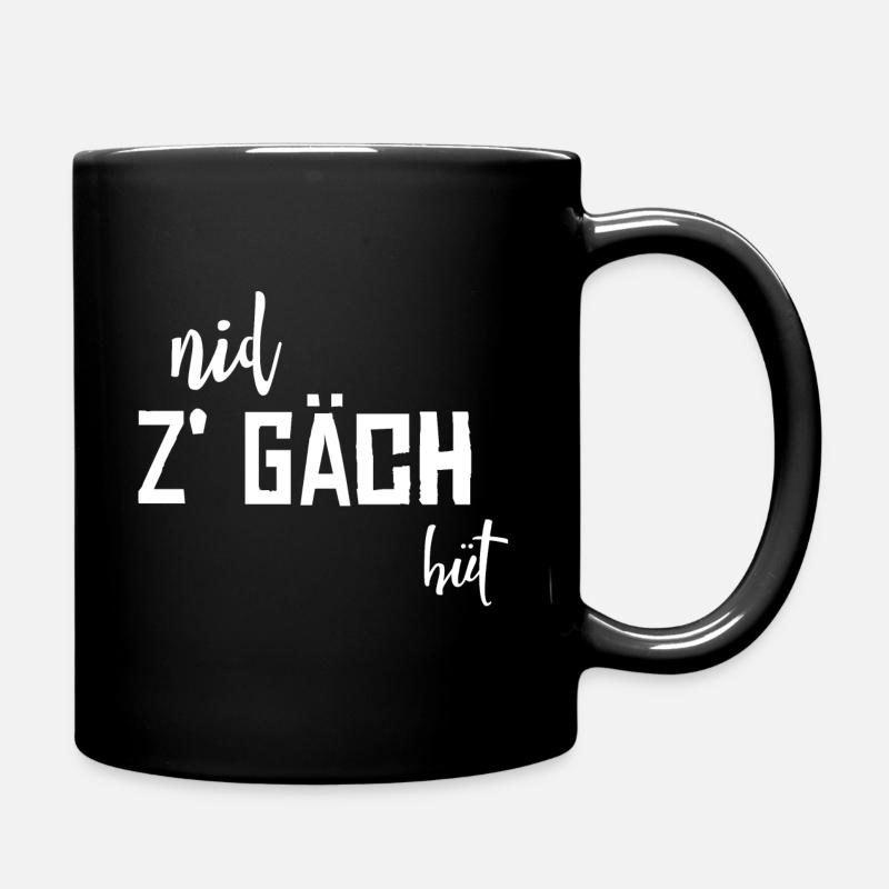 Schweizerdeutsch take it easy - Nid z gäch hüt - Tasse einfarbig - Schwarz