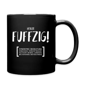 Stolze Fuffzig Fünfzigster Geburtstag 50 Geschenk - Tasse einfarbig - Schwarz - Rechts