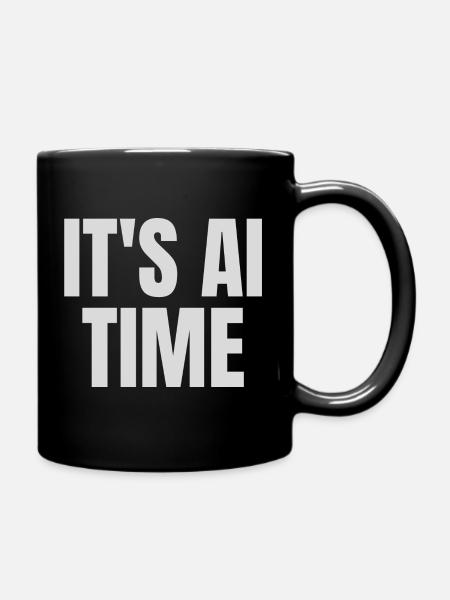It's AI time - Full Colour Mug - black