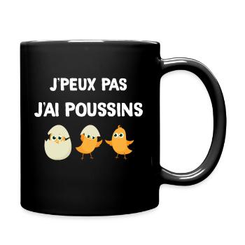 Je peux pas j'ai poussin. Humour poule - Mug uni - noir - Droite