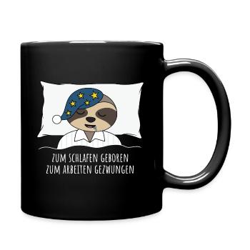 Faultier zum schlafen geboren arbeiten gezwungen - Tasse einfarbig - Schwarz - Rechts
