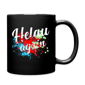 Helau Fasching, Fastnacht - Tasse einfarbig - Schwarz - Rechts