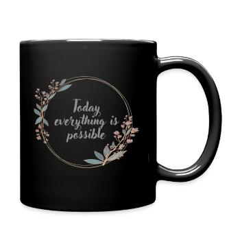 Today everything is possible - Tasse einfarbig - Schwarz - Rechts