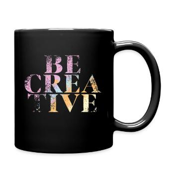 T-shirt soyez créatif juste des lettres - Mug uni - noir - Droite
