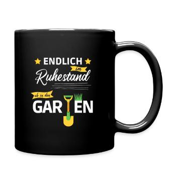 Endlich im Ruhestand ab in den Garten - Tasse einfarbig - Schwarz - Rechts