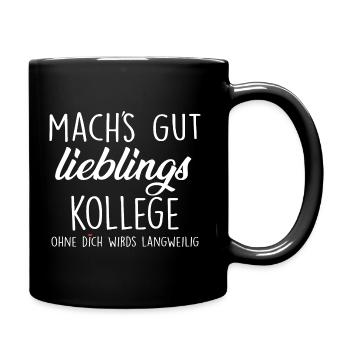 Mach's Gut Lieblings Kollege - Tasse einfarbig - Schwarz - Rechts