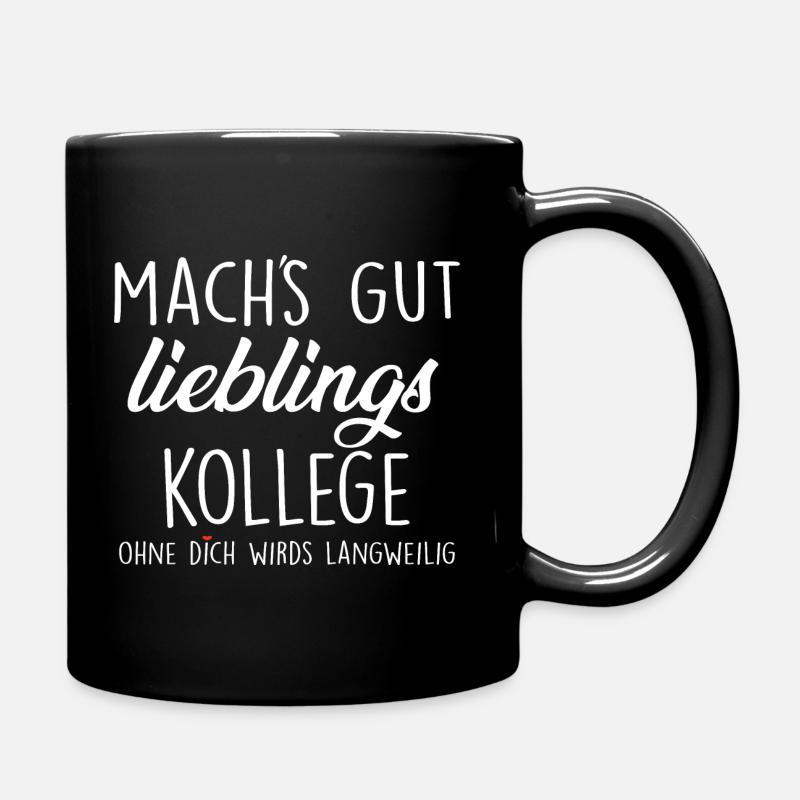 Mach's Gut Lieblings Kollege - Tasse einfarbig - Schwarz