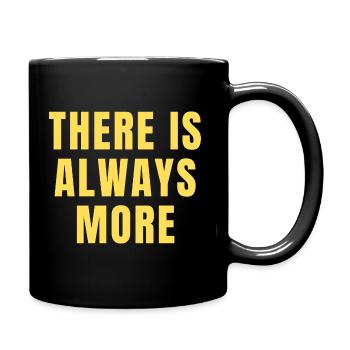 Il y a toujours plus de citations de motivation chrétienne - Mug uni - noir - Droite