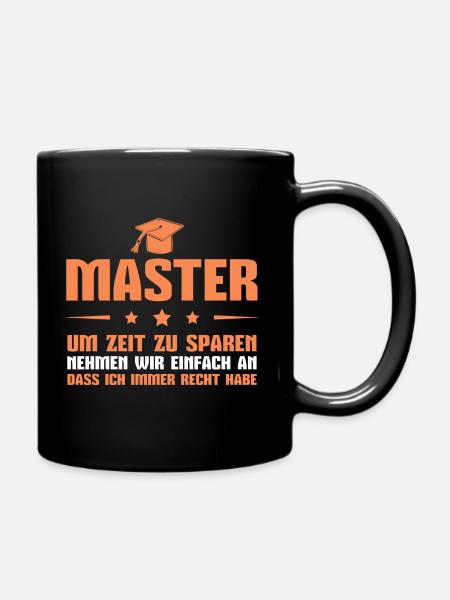 Studium Abschluss Masterprüfung Master Geschenk - Tasse einfarbig - Schwarz