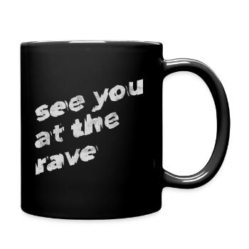 "See you at the rave" festival techno musique EDM - Mug uni - noir - Droite