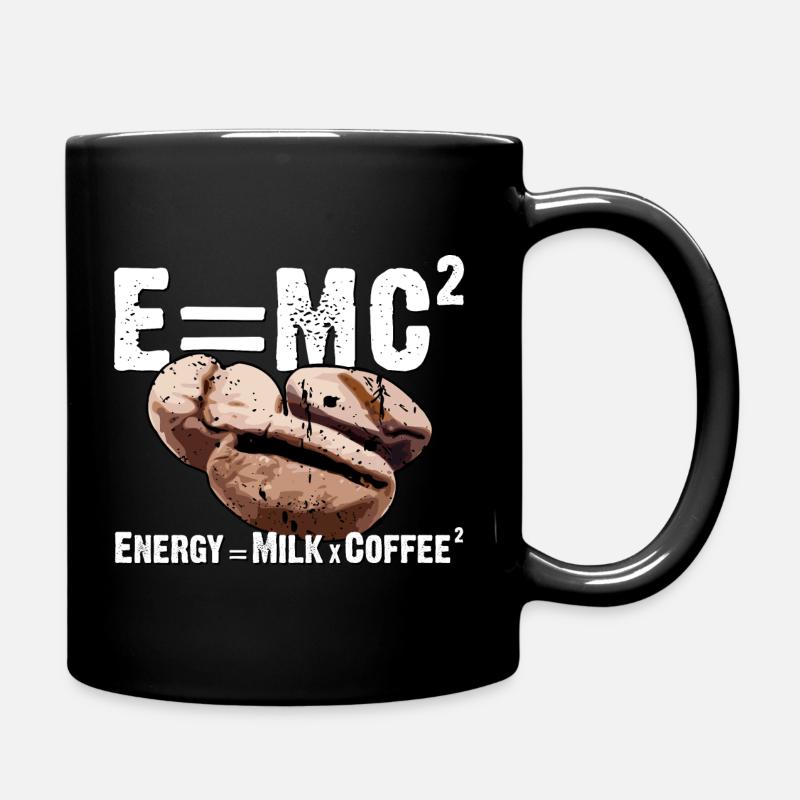 Energy = Milk x Coffee² - e=mc² - Tasse einfarbig - Schwarz