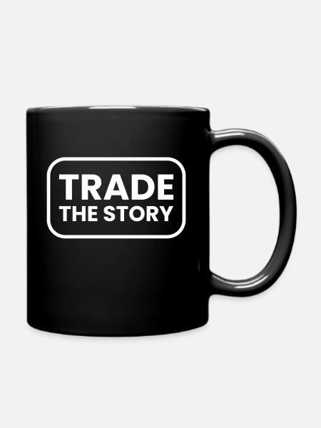 Trade the Story - Tasse einfarbig - Schwarz