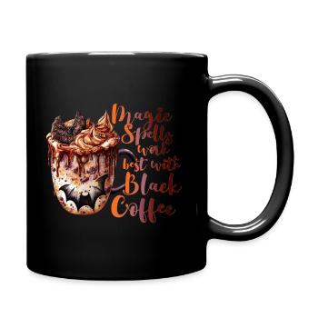 Magic spells black coffee Halloween quote fun - Tasse einfarbig - Schwarz - Rechts