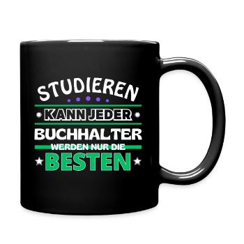 Studieren kann jeder Buchhalter sind die Besten - Tasse einfarbig - Schwarz - Rechts