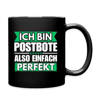 Einfach ein Perfekter Postbote - Tasse einfarbig - Schwarz - Rechts