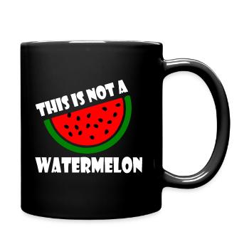 THIS IS NOT A WATERMELON - Tasse einfarbig - Schwarz - Rechts