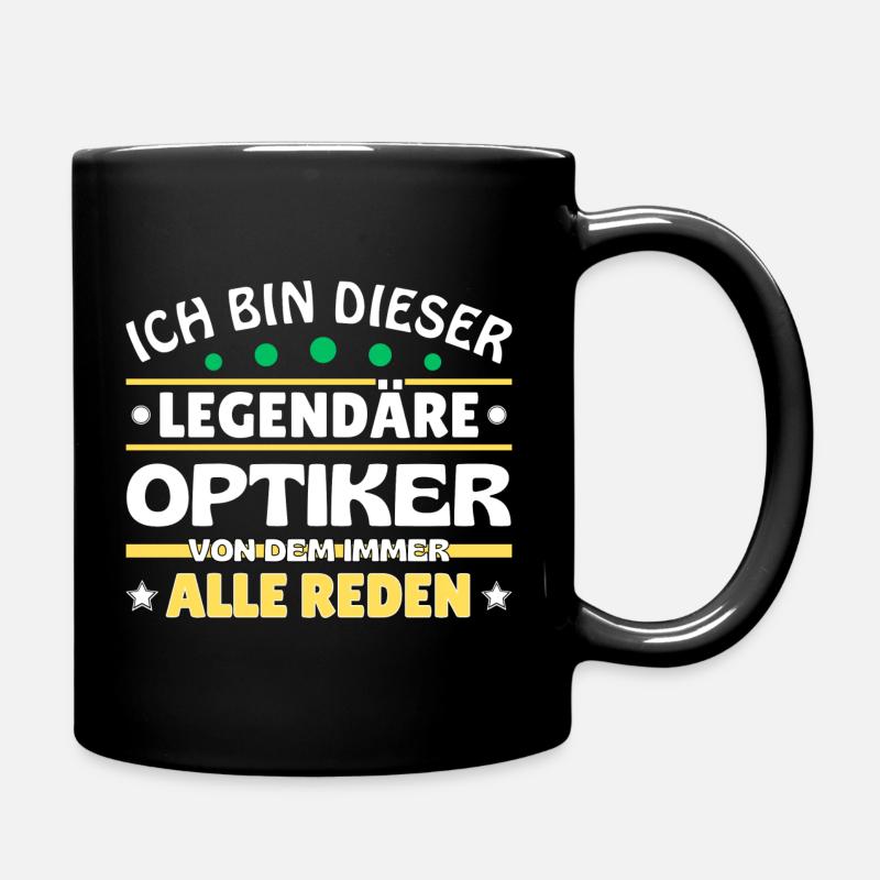 Ich bin dieser legendäre Optiker - Tasse einfarbig - Schwarz