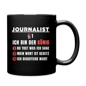 Journalist Geschenk - Ich bin der König - Tasse einfarbig - Schwarz - Rechts