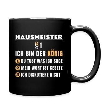 Hausmeister Geschenk - Ich bin der König - Tasse einfarbig - Schwarz - Rechts