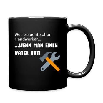 Handwerker Vater - Tasse einfarbig - Schwarz - Rechts