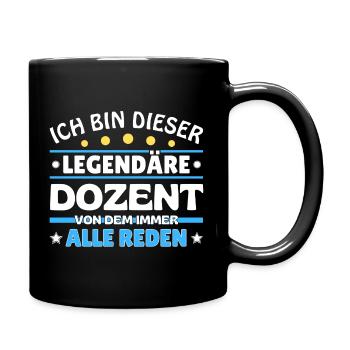 Ich bin dieser legendäre Dozent - Tasse einfarbig - Schwarz - Rechts
