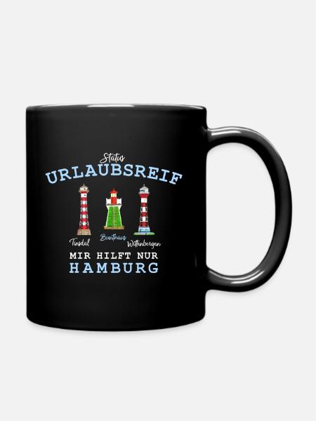 Hamburg, Urlaubsreif Leuchttürme, Deutschland - Tasse einfarbig - Schwarz