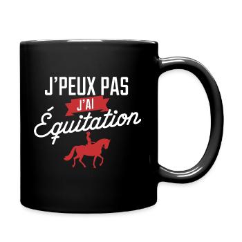 J'peux Pas, J'ai Équitation - Mug uni - noir - Droite