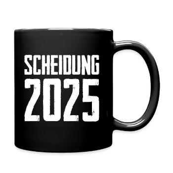 Scheidung 2025 - Tasse einfarbig - Schwarz - Rechts